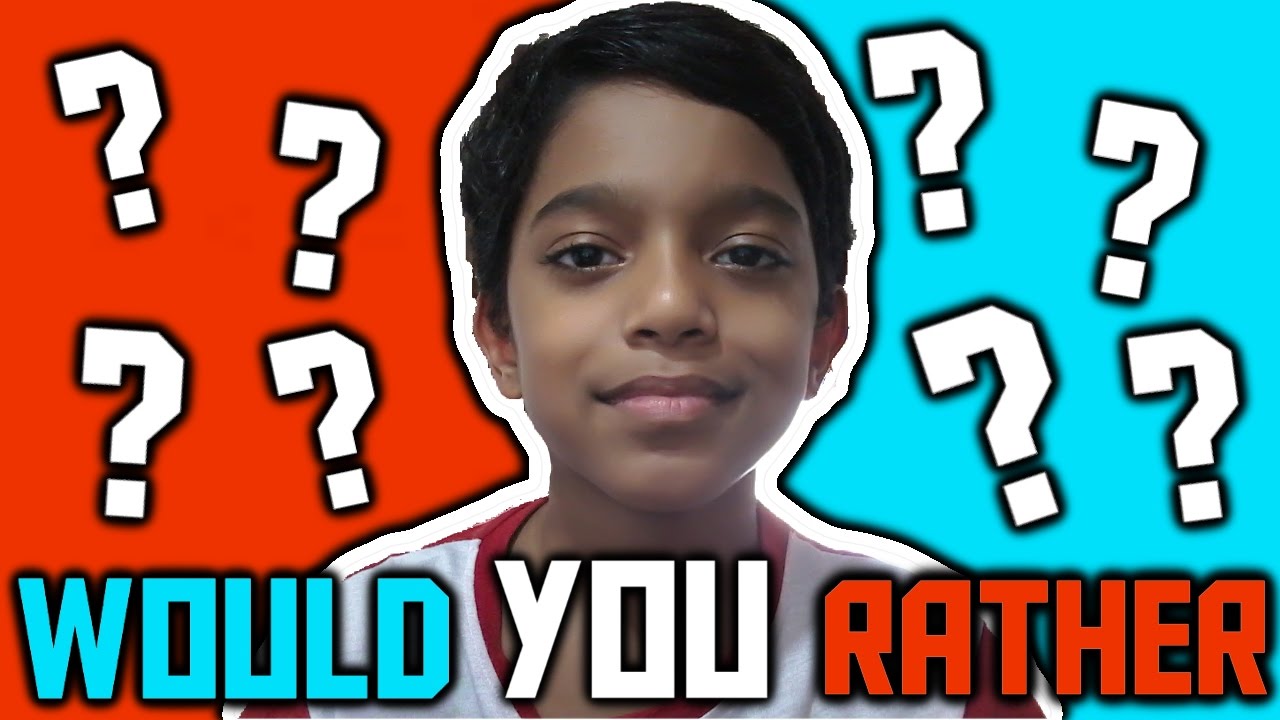 WOULD YOU RATHER!!! - YouTube