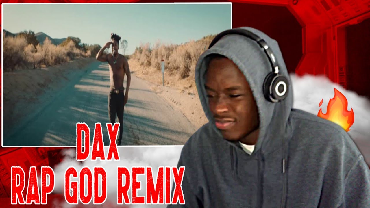 Dax - EMINEM "Rap God" REMIX | [REACTION!!!] - YouTube