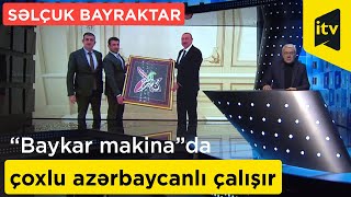 “Baykar makina”da çoxlu azərbaycanlı çalışır - Səlçuk Bayraktar