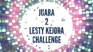 Lesti Kejora Challenge (siapakah yg mendapat juara 2 )