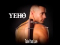 Yehonathan - Take Your Love (Audio)