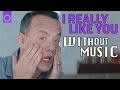 CARLY RAE JEPSEN - I Really Like You (#WITHOUTMUSIC parody)