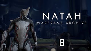 Natah - No Commentary | Warframe Archive