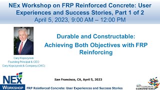 NEx Workshop S2023_1: “Durable and Constructable: Achieving Both Objectives with FRP Reinforcing.\