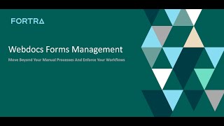 Webdocs Forms Management Introduction Video (1 of 3)