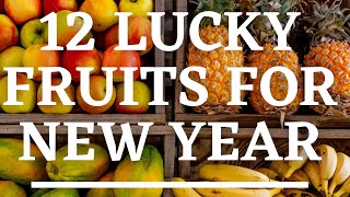 12 lucky fruits for new year 2023