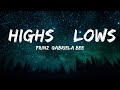 Prinz, Gabriela Bee - Highs & Lows (Lyrics) |1hour Lyrics