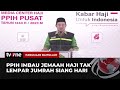 PPIH Imbau Jemaah Haji Tidak Lempar Jumrah Siang Hari | Panggilan Baitullah tvOne