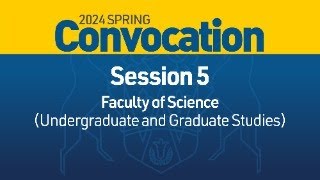 2024 Spring Convocation - Session 5