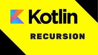 #24 Kotlin Tutorial | Recursion