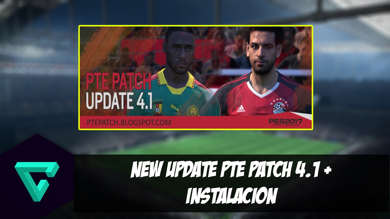 PES 2017 PC | New Update PTE Patch 4.1 + Instalación |Full HD - YouTube