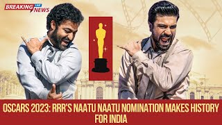 Oscars 2023: RRR's Naatu Naatu nomination makes history for India #oscars2023 #india #rrrsongs