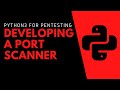 Python3 For Pentesting - Developing A Port Scanner