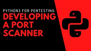 Python3 For Pentesting - Developing A Port Scanner