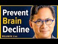 The Daily Habits That Boost Brain Health & Prevent Cognitive Decline | Dr. William Li