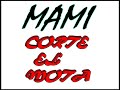 corte el mota mami