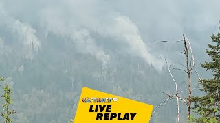 Live replay: BC Hydro crews at Embleton Mountain wildfire