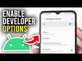 How To Enable Developer Options On Android - Full Guide