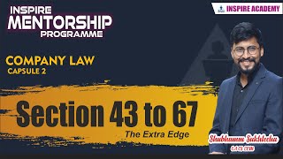 Company Law || The Extra Edge || Session 2 || Section 43 to 67