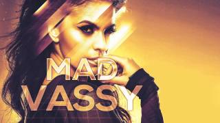 Vassy - Mad (Dmitry KO Club)