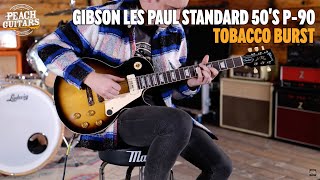 No Talking...Just Tones | Gibson Les Paul Standard 50's P-90 Tobacco Burst