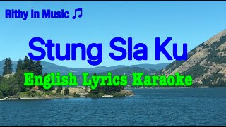 Tirk Stung Slakou, English Lyrics karaoke