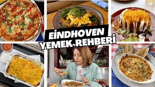 Eindhoven Restoranları | NEREDE NE YENİR? 🍜🍕😋