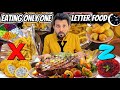 Eating Only One Letter Food For A Day || Chits Will Decide My Today’s Letter 🤔😳