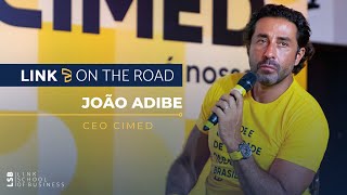 LINK ON THE ROAD - João Adibe, CEO da Cimed #EP01