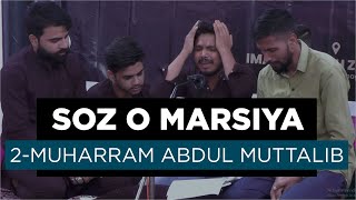 Abdul Muttalib | 2-Muharram Soz O Marsiya 2022 | Venue: Zahid Hall, MZN - Mehdi Channel