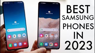 BEST Samsung Phones In 2023