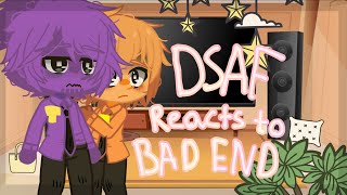 DSAF reacts to the evil ending // angst [vee !! ☀️]