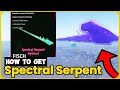 How To EASY Get the Spectral Serpent in Fisch - Best Guide