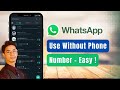 How to Use WhatsApp Without Phone Number !
