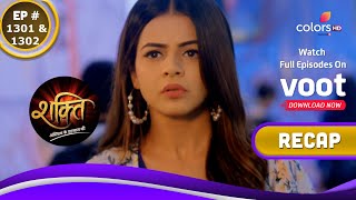 Shakti | शक्ति | Ep. 1301 \u0026 1302 | Recap