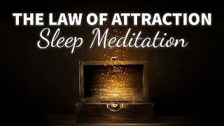 Manifest Wealth: Law of Attraction SLEEP Meditation (Intense)
