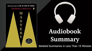 Summary of Mastery by Robert Greene | Free Audiobook