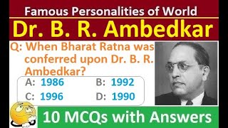 Dr. B. R. Ambedkar - The Great Reformer : MCQ GK Trivia Quiz on Famous Personalities(Part-15)