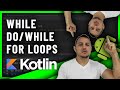 Master WHILE, DO/WHILE and FOR LOOPS in ANDROID KOTLIN with THIS
