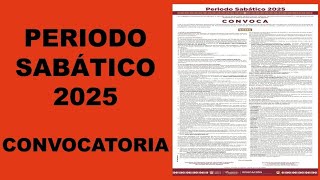 PERIODO SABÁTICO 2025. (CONVOCATORIA).