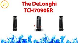 DeLonghi TCH7090ER - Ceramic Heater ✅