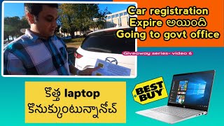 Laptop shopping Best Buy | Car Registration Renewal | USA Telugu Vlogs  | Telugu Vlogs from USA