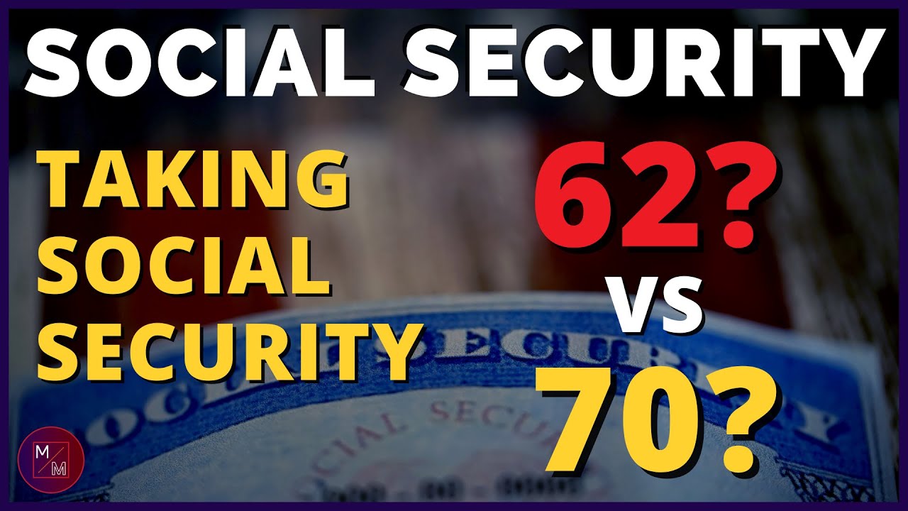 Social Security & Retirement: Retirement Benefits At 62 Years Old Vs 70 ...