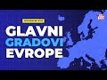 GLAVNI GRADOVI EVROPE - Možeš li pogoditi 30 evropskih glavnih gradova u ovom KVIZU?