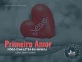 Gerson cardozo - Primeiro Amor Louvor com Legenda