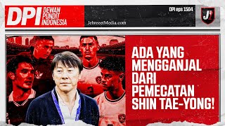 SHIN TAE YONG GAK ADA KOMENTAR, BAGAIMANA HUBUNGANNYA DENGAN PSSI? - DPI - EPS 1504