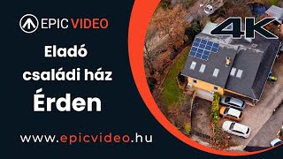 Ingatlan Videó (4k) - Eladó ház Érden