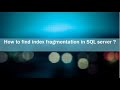 How to find Index fragmentation in SQL Server? SQL server Fragmentation