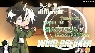 •Different Fandom react to each other+ bonus• || Sakura Haruka || Wind Breaker 🌸 || Part 3 ||
