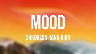 Mood - 24KGoldn, Iann Dior [Lyric Version] 🐙